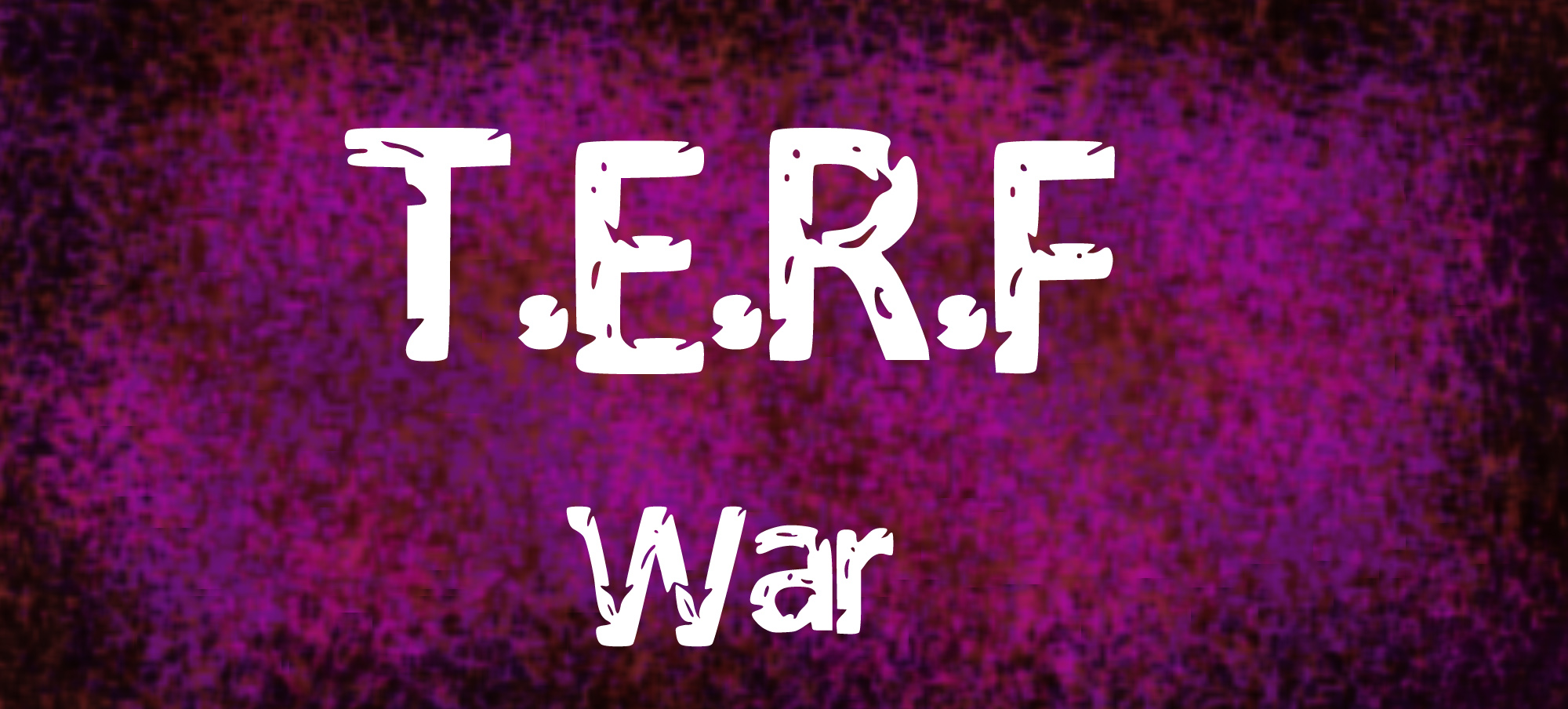 T.E.R.F War